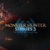 Monster Hunter Stories 3: Twisted Reflection Monster Hunter Stories 3: Twisted Reflection