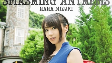 Nana Mizuki Smashing Anthems