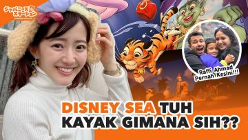 RAFFI AHMAD KALO JALAN-JALAN KESINI! KAYAK GIMANA SIH WISATA DI DISNEY SEA!?  |  #SukaSukaAyuka Ep.5