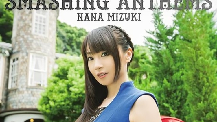 Nana Mizuki Smashing Anthems