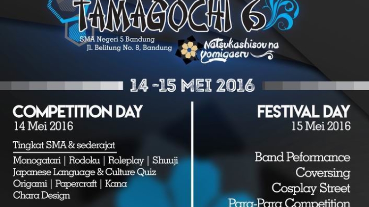 14-15 Mei 2016 - TAMAGOCHI 6  Natsukashisou na Yomigaeru, SMAN 5 Bandung 2 14-15 Mei 2016 - TAMAGOCHI 6  Natsukashisou na Yomigaeru, SMAN 5 Bandung 2